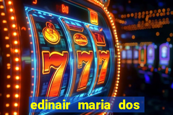 edinair maria dos santos moraes